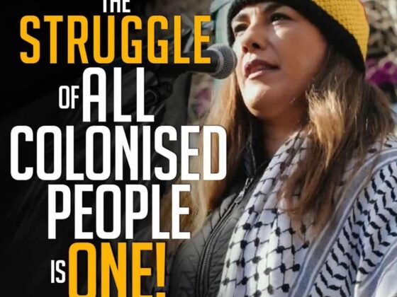 The STRUGGLE OF ALL COLONISED PEOPLE IS ONE!