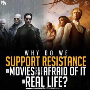 لماذا ندعم المقاومة في الأفلام ولكننا نخاف منها في الحياة الواقعية؟