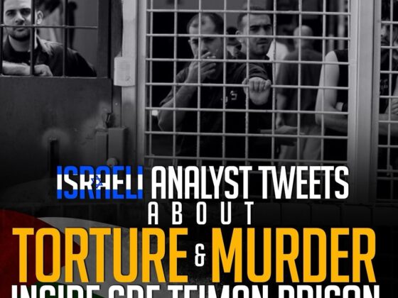 ISRAELI ANALYST TWEETS ABOUT TORTURE & MURDER INSIDE SDE TEIMAN PRISON