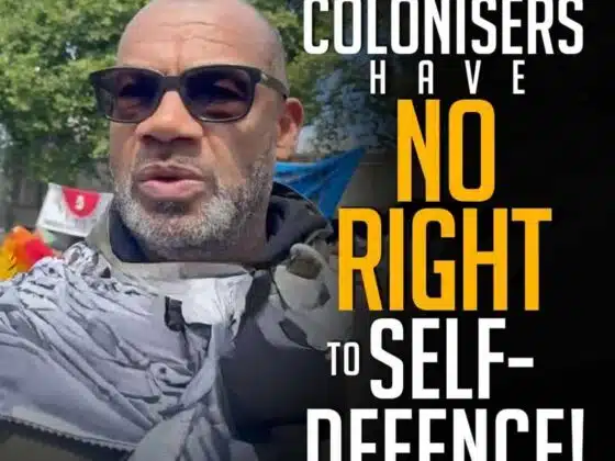 COLONISERS HAVE NO RIGHT TO SELF- DEFENCE!