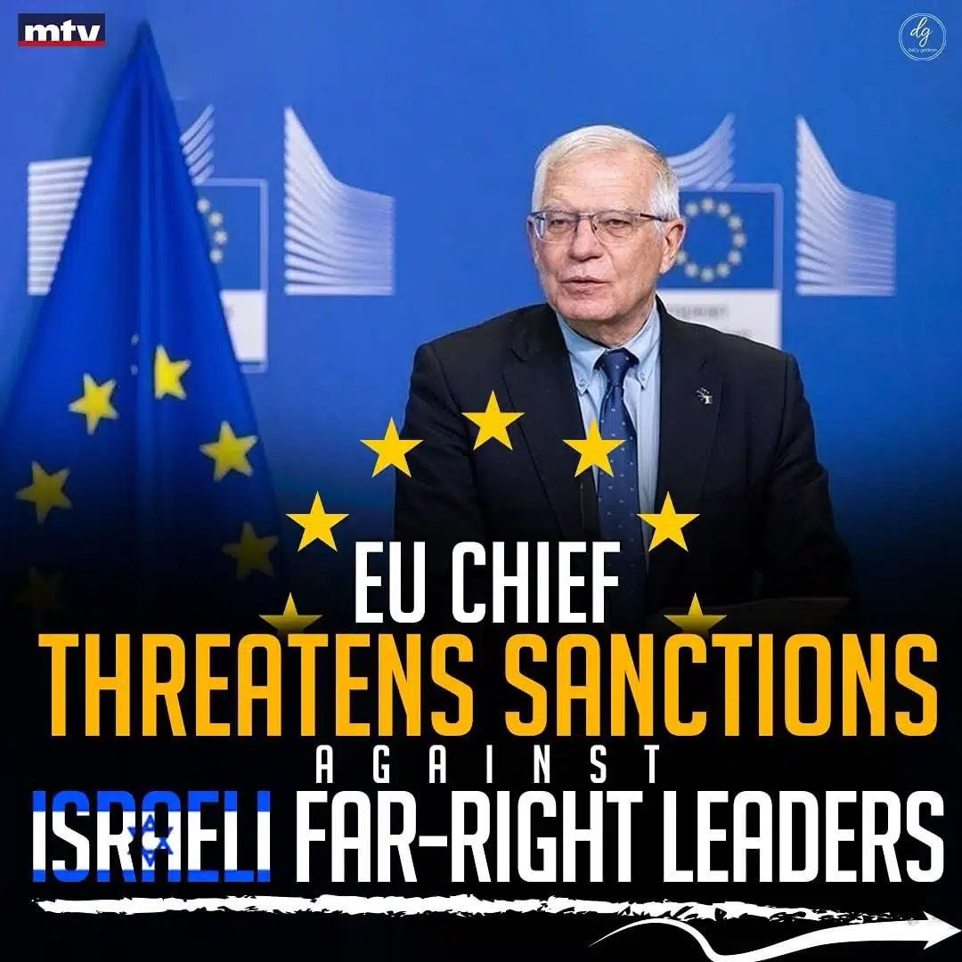 EU CHIEF THREATENS SANCTIONS AGAINST ISRAELI FAR-RIGHT LEADERS