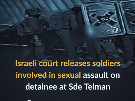 Israeli court releases soldiers involved in sexual assault on detainee at Sde Teiman