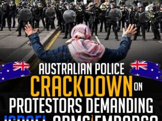 AUSTRALIAN POLICE CRACKDOWN ON PROTESTORS DEMANDING ISRAEL ARMS EMBARGO