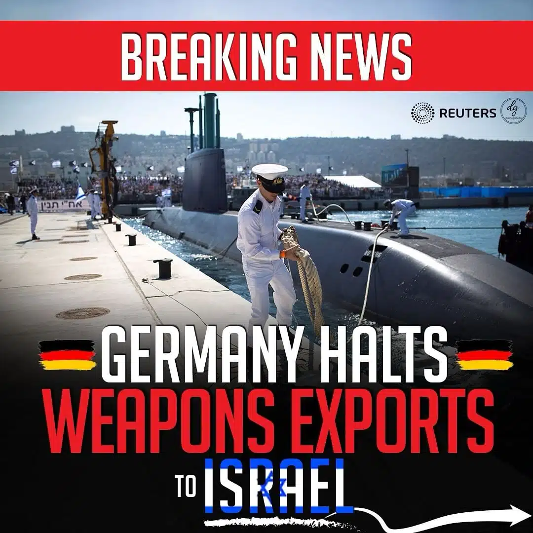 BREAKING NEWS GERMANY HALTS WEAPONS EXPORTS TO ISRAEL