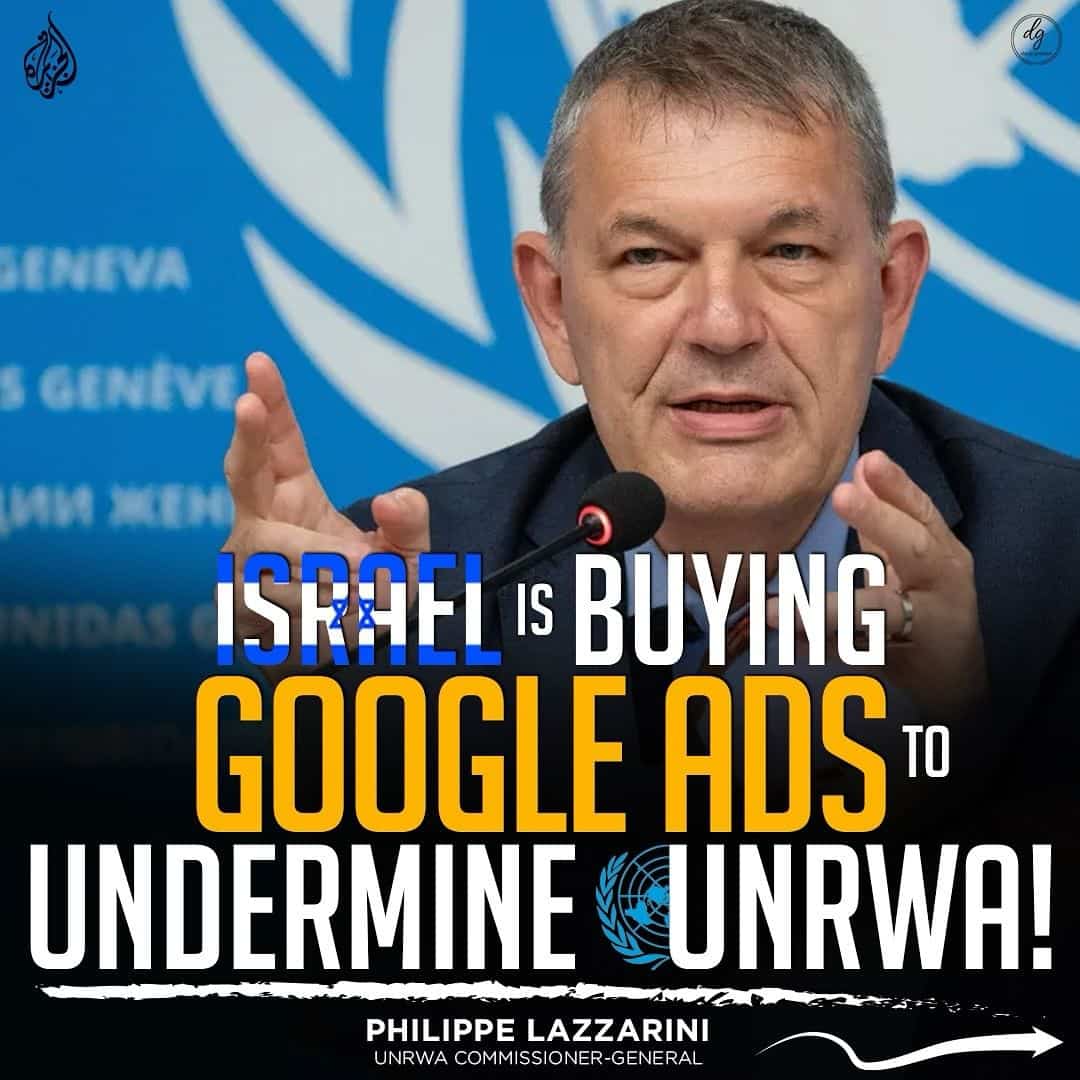 ISRAEL IS BUYING GOOGLE ADS TO UNDERMINE UNRWA!