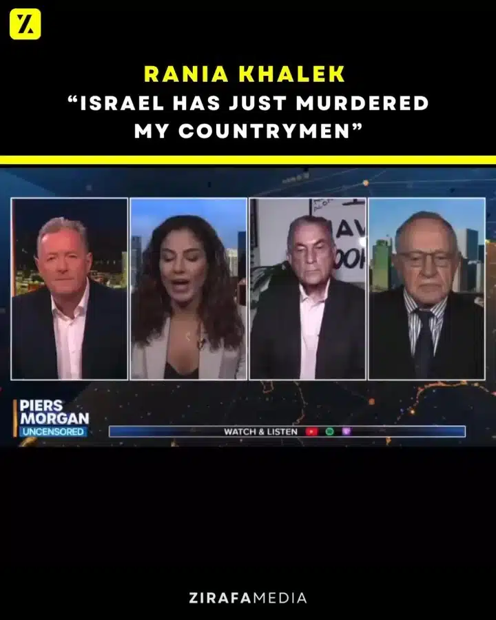 RANIA KHALEK "ISRAEL HAS JUST MURDERED MY COUNTRYMEN"