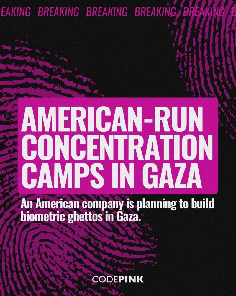 AMERICAN-RUN CONCENTRATION CAMPS IN GAZA