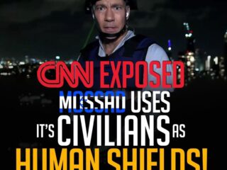 CNN EXPOSED MOSSAD USES IT'S CIVILIANS AS HUMAN SHIELDS!