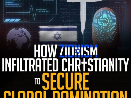 HOW ZIONISM INFILTRATED CHRISTIANITY TO SECURE GLOBAL DOMINATION