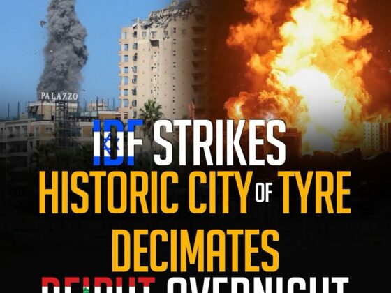 IDF STRIKES HISTORIC CITY OF TYRE DECIMATES BEIRUT OVERNIGHT