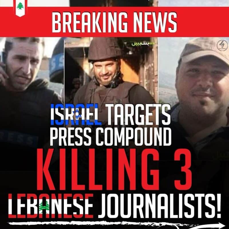 ISRAEL TARGETS PRESS COMPOUND KILLING 3 LEBANESE JOURNALISTS!