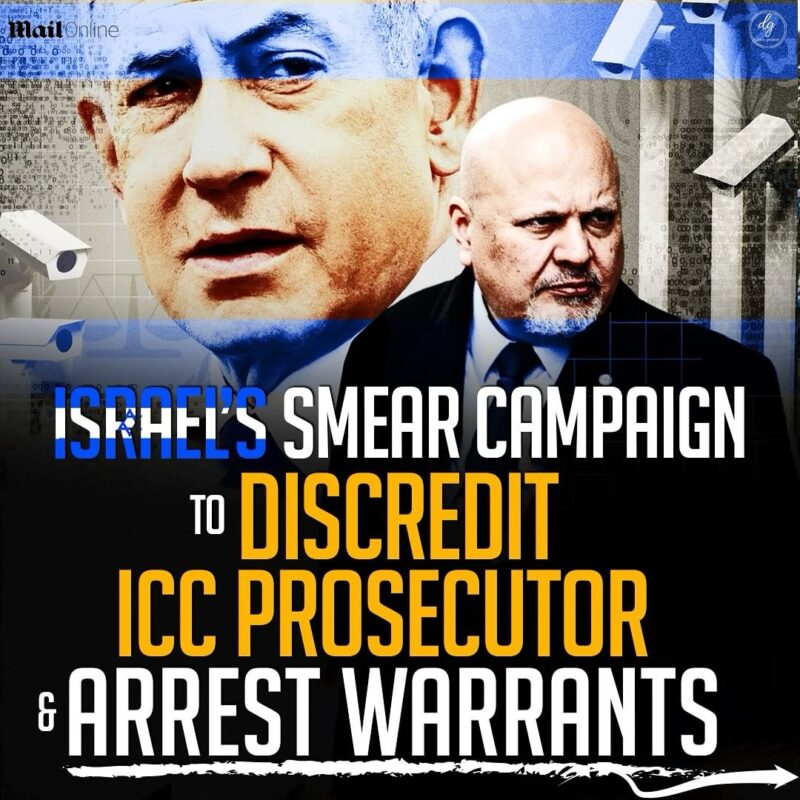 ISRAEL'S SMEAR CAMPAIGN TO DISCREDIT ICC PROSECUTOR & ARREST WARRANTS