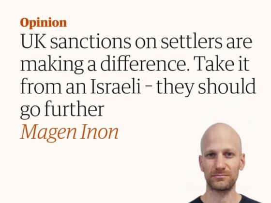 Opinion UK sanctions on settlers are making a difference. Take it from an Israeli - they should go further Magen Inon The. Guardian