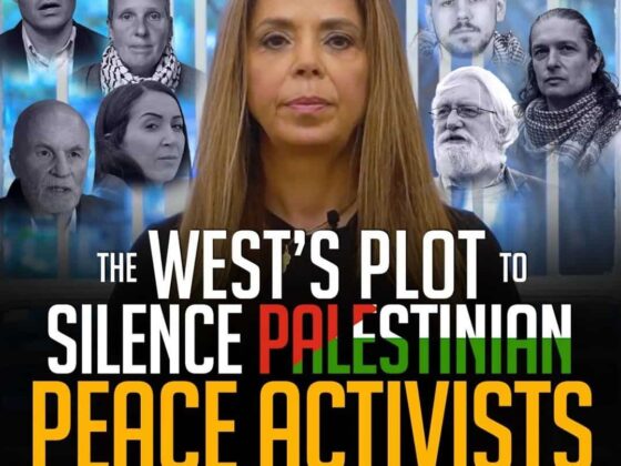 THE WEST'S PLOT TO SILENCE PALESTINIAN PEACE ACTIVISTS