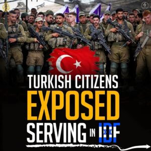 TURKISH CITIZENS EXPOSED SERVING IN IDF