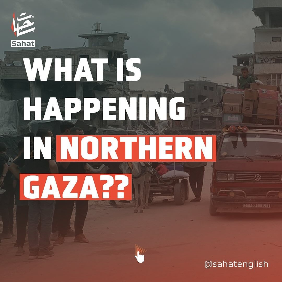 WHAT IS HAPPENING IN NORTHERN GAZA??