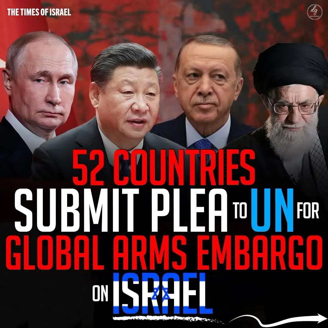 52 COUNTRIES SUBMIT PLEA TO UN FOR GLOBAL ARMS EMBARGO ON ISRAEL