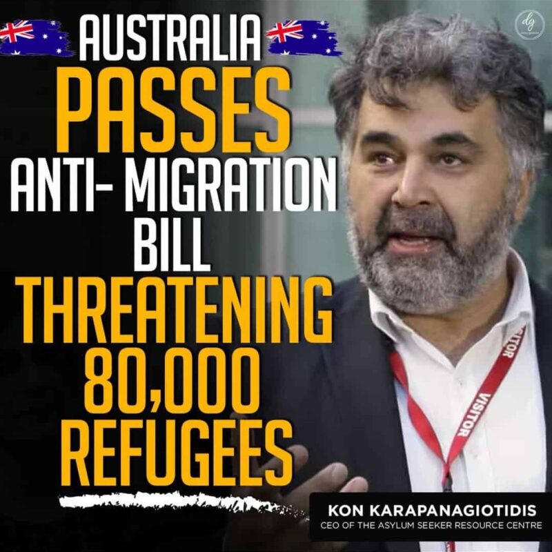 Australia's Anti-Migration Bill Threatens 80,000 Refugees: Kon Karapanagiotidis Responds