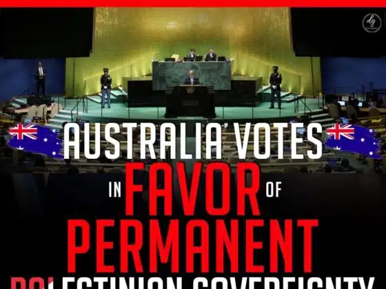 BREAKING NEWS - AUSTRALIA VOTES IN FAVOR OF PERMANENT PALESTINIAN SOVEREIGNTY