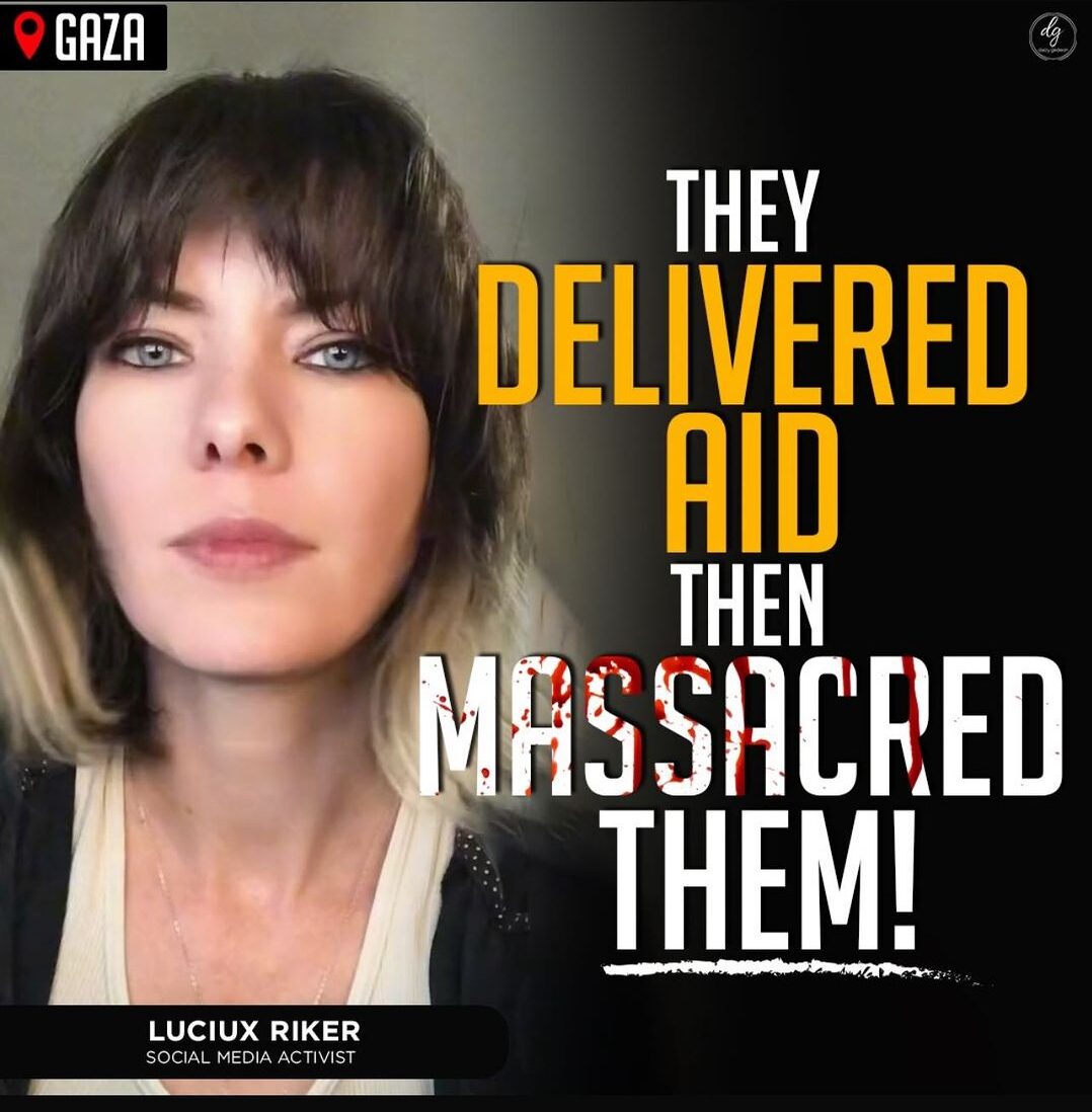 GAZA - THEY DELIVERED AID THEN MASSACRED THEM! LUCIUX RIKER SOCIAL MEDIA ACTIVIST