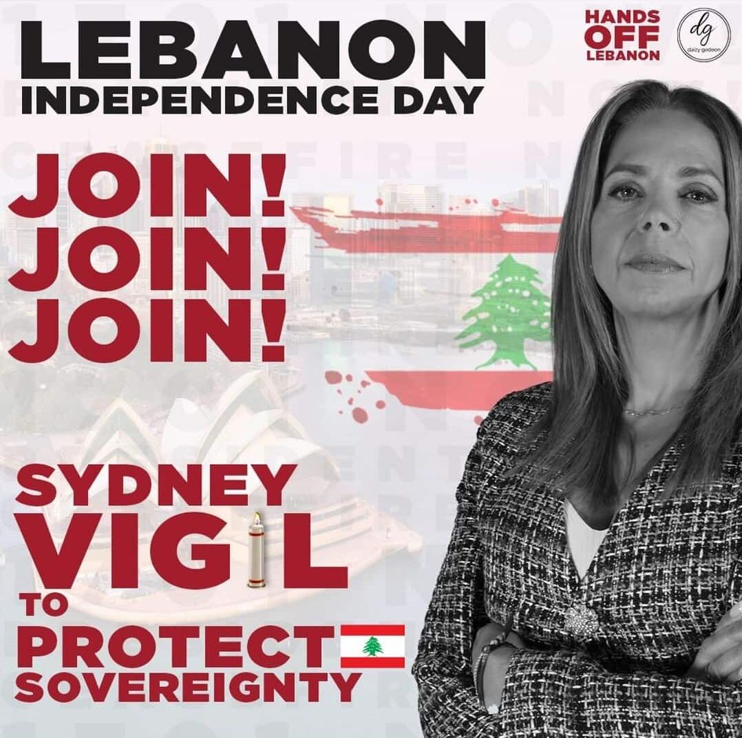 HANDS OFF LEBANON: LEBANON INDEPENDENCE DAY JOIN!I JOIN! JOIN! SYDNEYVIGILTO PROTECT SOVEREIGNTY