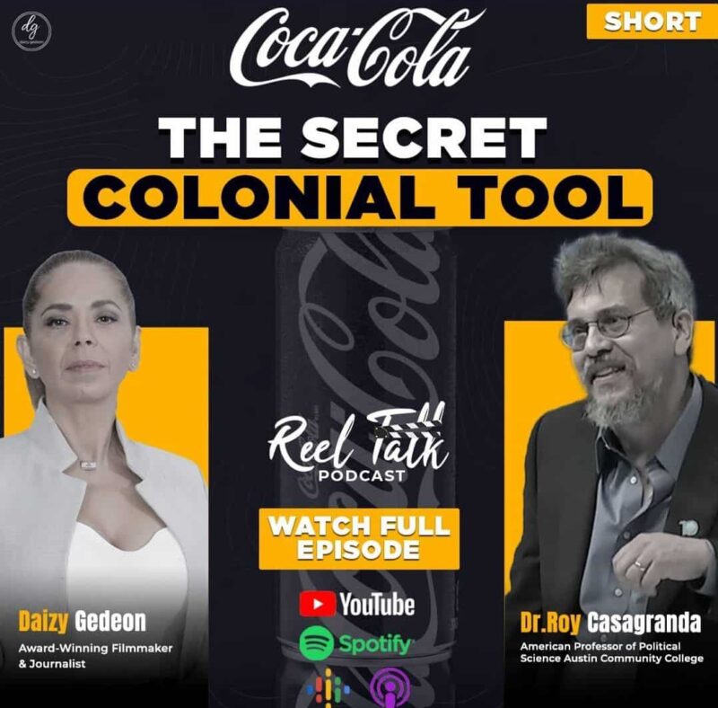 Reel Talk PODCAST with Daizy Gedeon & Journalist Award-Winning Filmmaker AND Dr.Roy Casagranda American Professor of Political Science Austin Community College: THE SECRET COLONIAL TOOL
