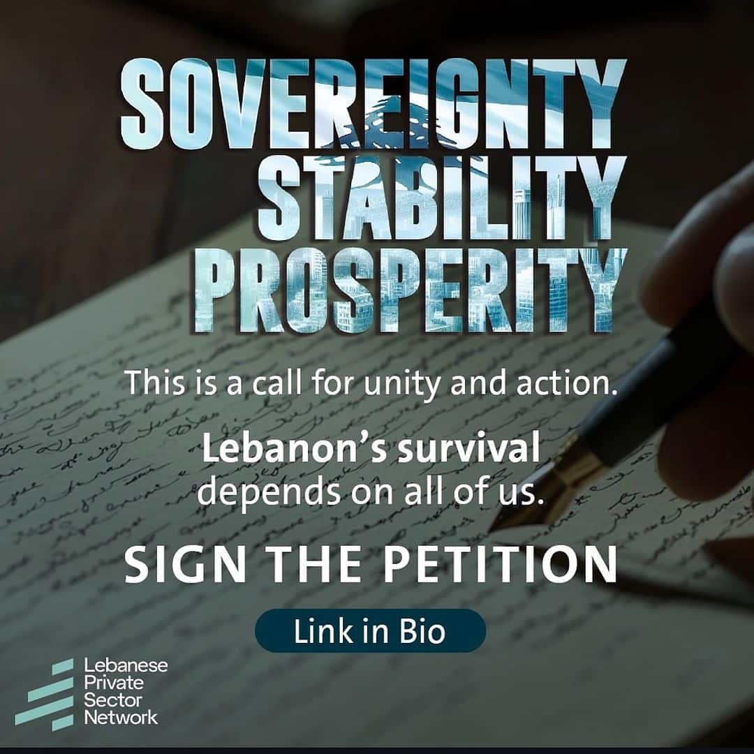 SOVEREIGNTY STABILITY PROSPERITY This is a call for unity and action. Lebanon's survival depends on all of us. SIGN THE PETITION