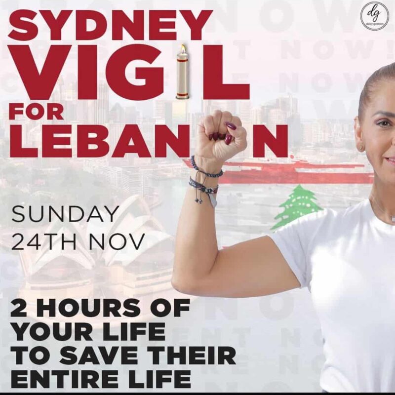 SYDNEY VIGIL FOR LEBANON SUNDAY 24TH NOV - 2 HOURS OF YOUR LIFE TO SAVE THEIR ENTIRE LIFE