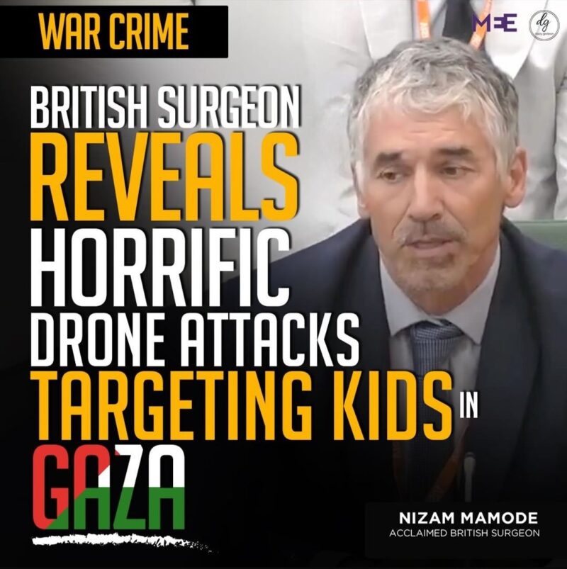 WAR CRIME BRITISH SURGEON REVEALS HORRIFIC DRONE ATTACKS TARGETING KIDS IN GAZA
