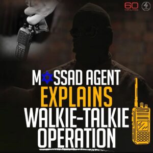 60 Minutes: Mossad Agent Reveals Secrets of the Walkie-Talkie Operation