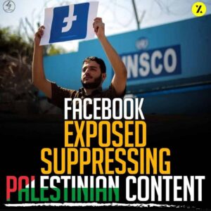 Facebook Exposed for Suppressing Palestinian Content