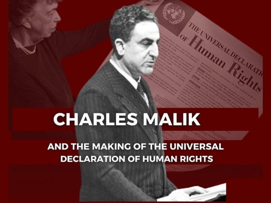 Heritage and Roots: Charles Malik's Role in Shaping the Universal Declaration of Human Rights