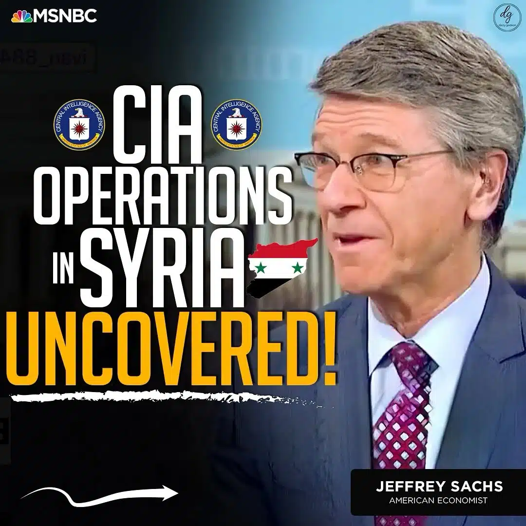 Jeffrey Sachs Reveals CIA Operations in Syria on MSNBC