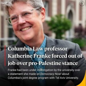 Columbia Law Professor Katherine Franke Resigns Amid Controversy Over Pro-Palestine Stance