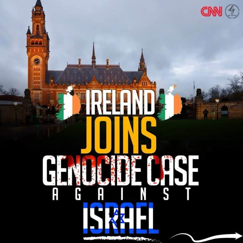 Ireland Joins Genocide Case Against Israel, Reports CNN