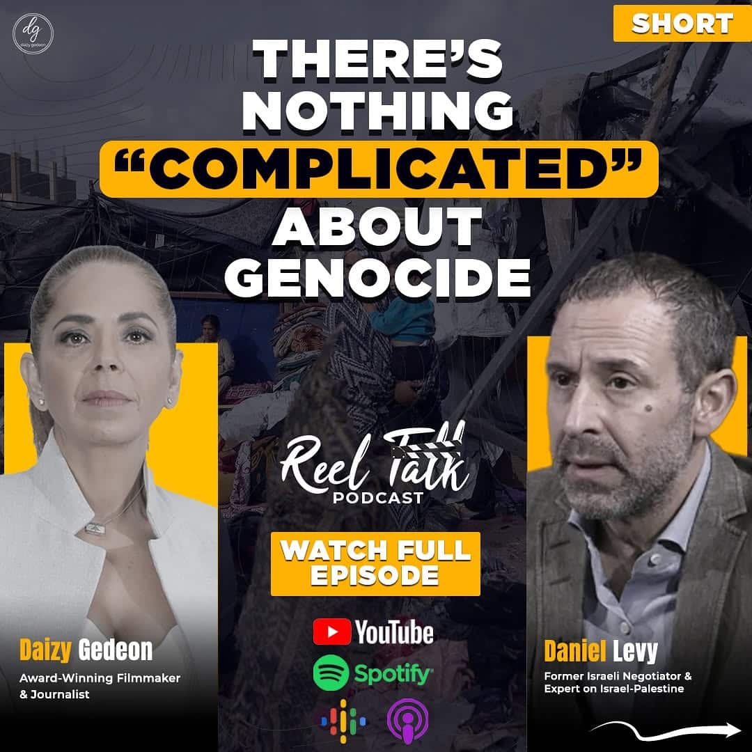 Reel Talk Podcast: Daniel Levy Breaks Down Israel-Palestine Genocide Truths"