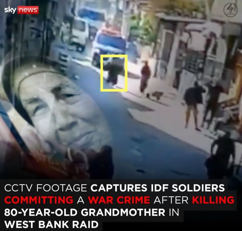 Sky News: CCTV Footage Shows IDF Soldiers Committing War Crime, Killing 80-Year-Old Grandmother in West Bank Raid