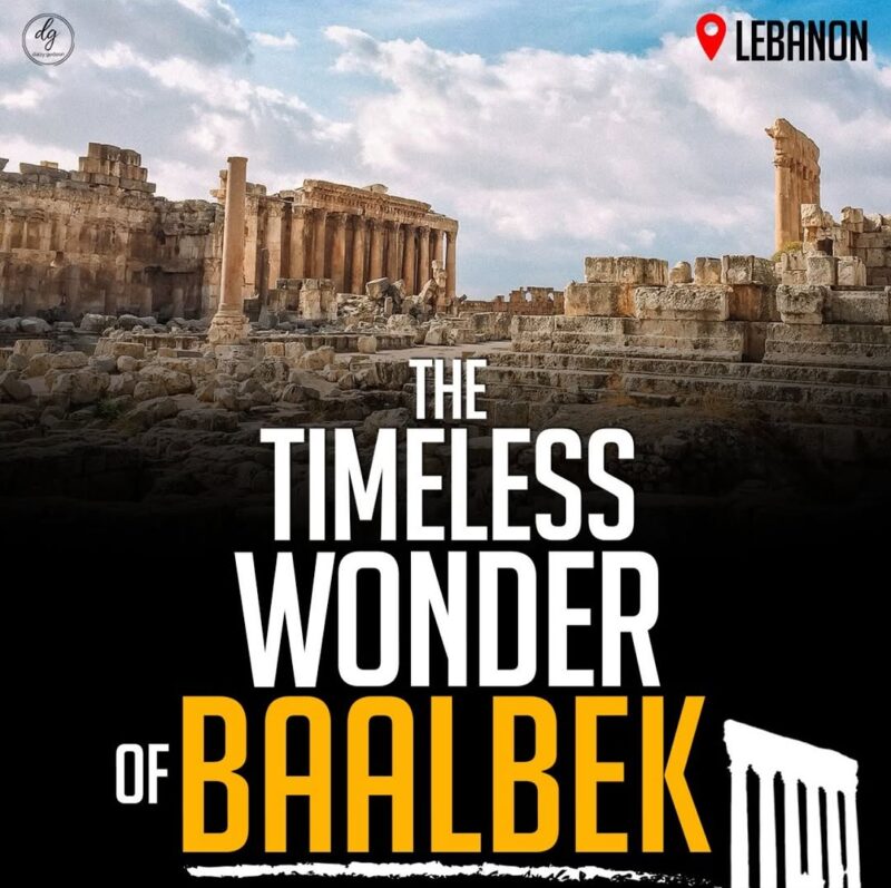 The Timeless Wonder of Baalbek: Exploring Lebanon's Ancient Marvel