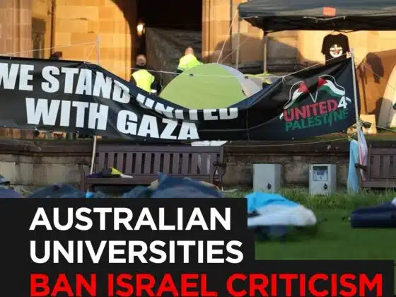Australian Universities Ban Israel Criticism Under New "Antisemitism Definition"