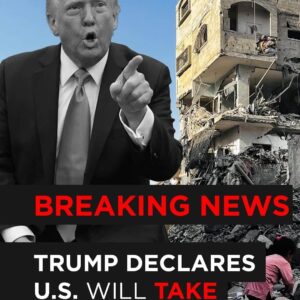 BREAKING NEWS: Trump Announces U.S. Plan to Take Over Gaza – Major International Impact