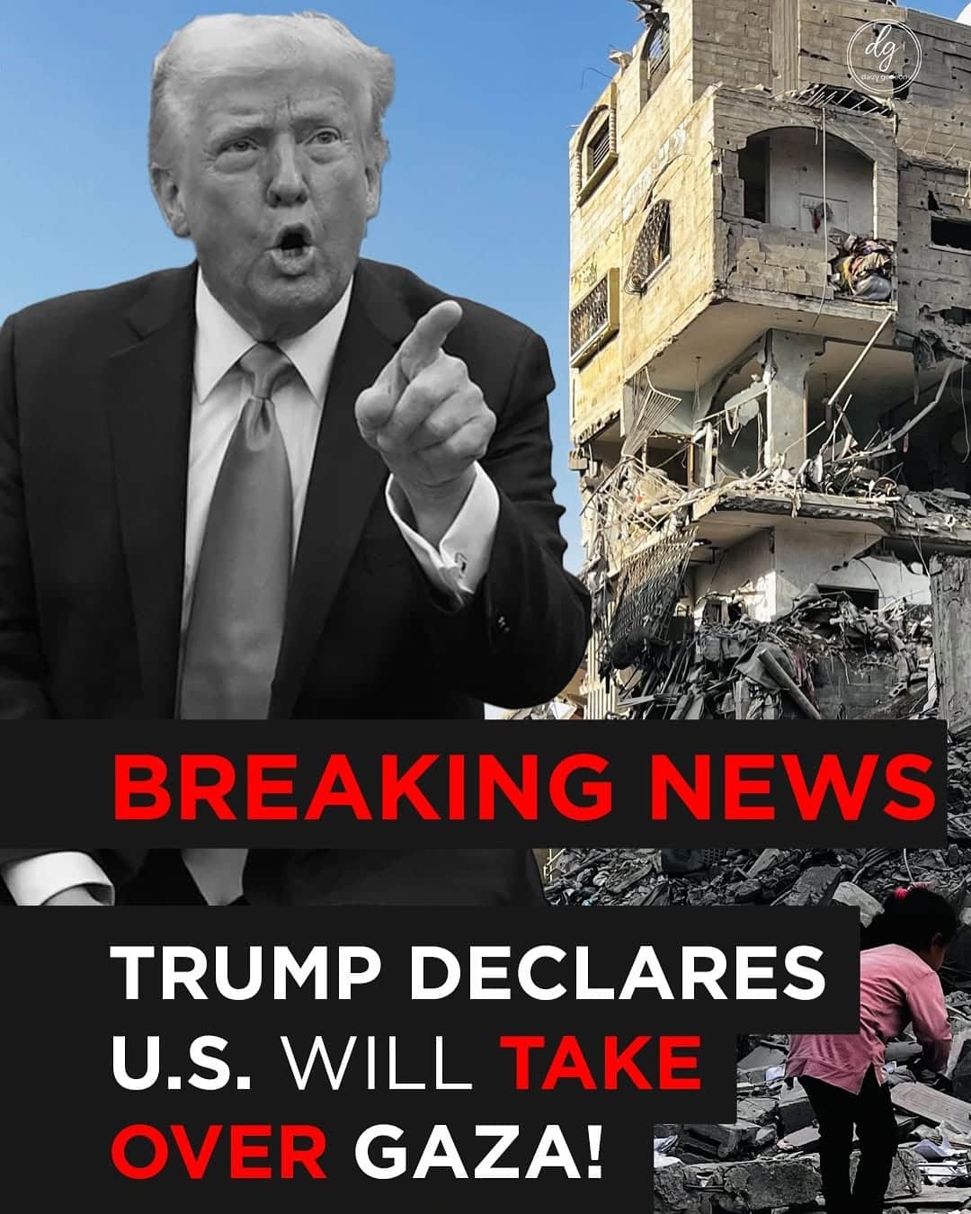 BREAKING NEWS: Trump Announces U.S. Plan to Take Over Gaza - Major International Impact