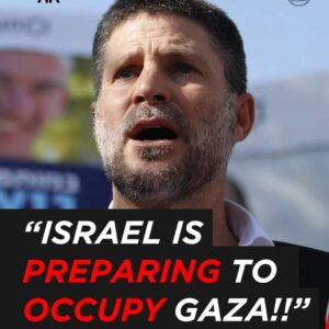 Israeli Finance Minister Bezalel Smotrich: “Israel Is Preparing to Occupy Gaza!”