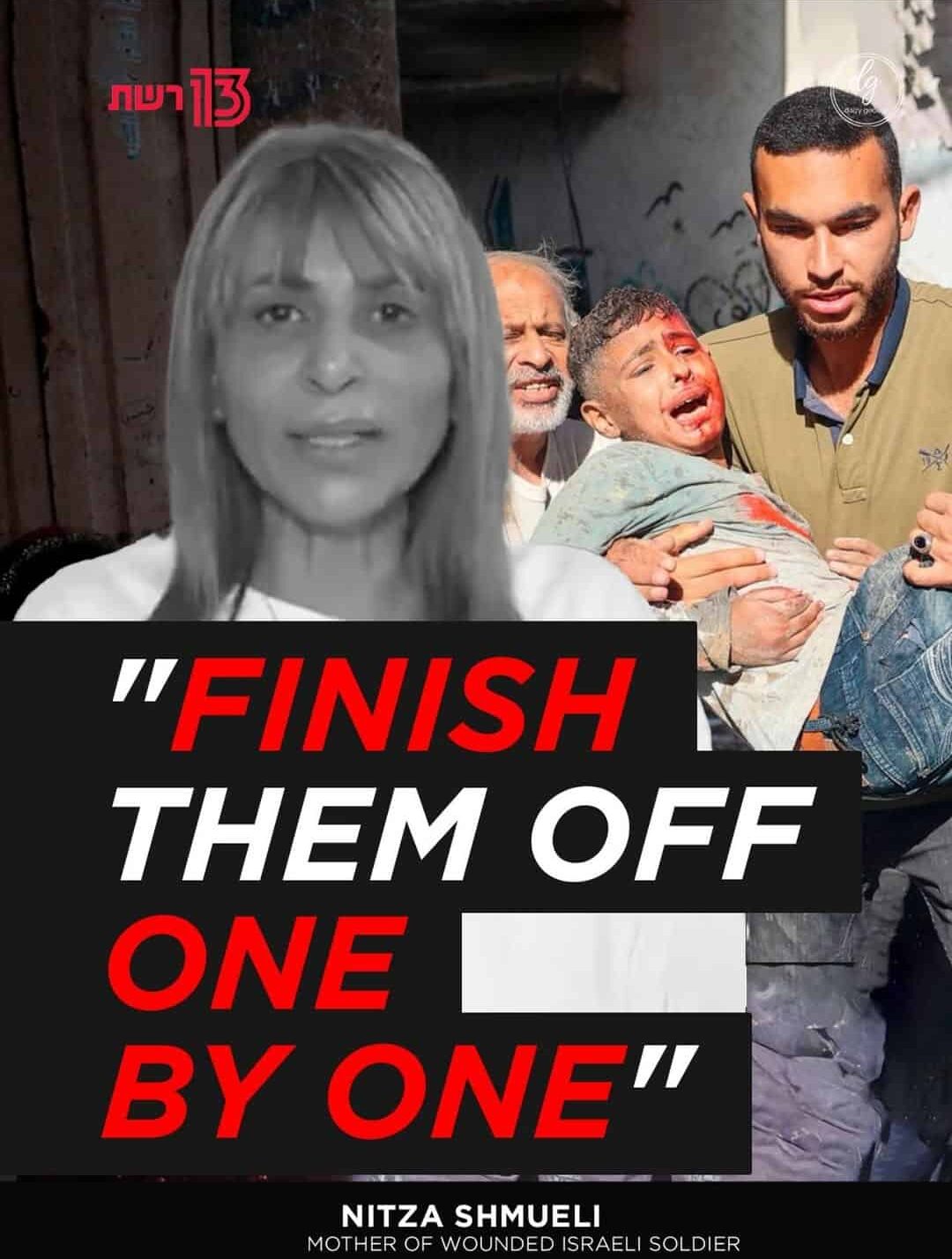 Nitza Shmueli, Mother of Wounded Israeli Soldier, Says 'Finish Them Off One by One'