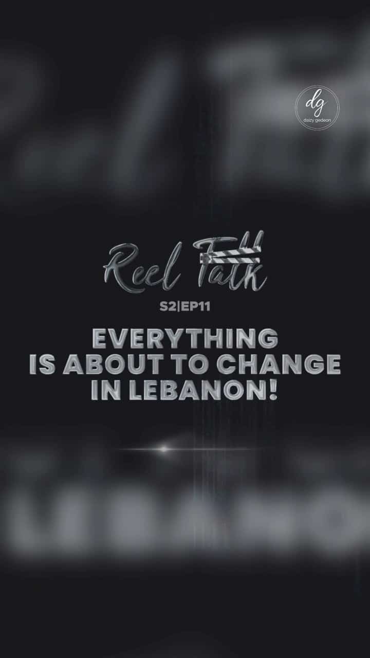 Reel Talk S2 Ep11: Major Changes Unfolding in Lebanon!