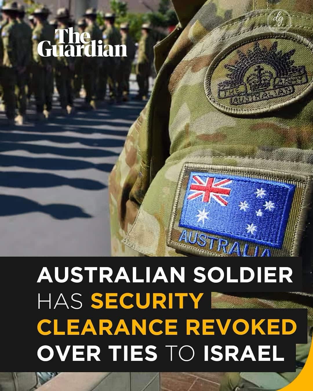 The Guardian: Australian Soldier Loses Security Clearance Over Ties to Israel