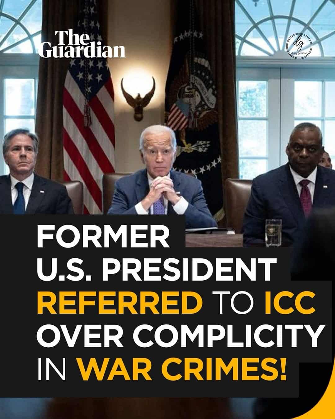 The Guardian: Former U.S. President Referred to ICC for Alleged War Crimes Complicity!