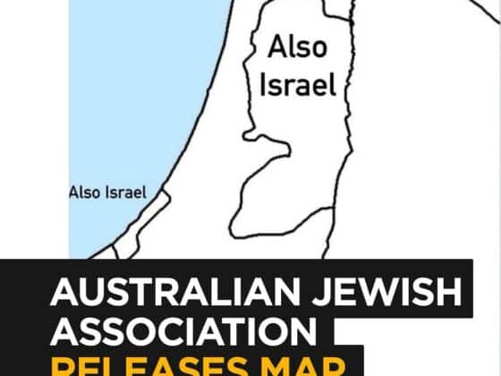 Australian Jewish Association Releases Map Erasing Palestine, Illegally Annexing West Bank & Gaza