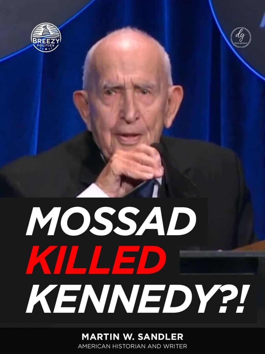 Breezy: Martin W. Sandler on Mossad and the Assassination of Kennedy?