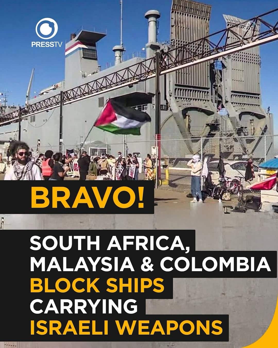 PressTV: Bravo! South Africa, Malaysia & Colombia Block Ships Carrying Israeli Weapons