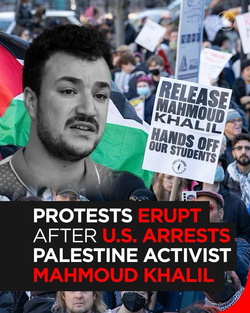 Protests Erupt After U.S. Arrests Palestinian Activist Mahmoud Khalil